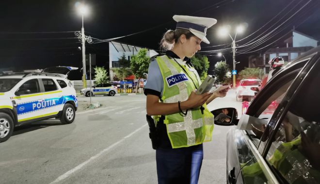 RAZIE pe litoral. Zeci de amenzi și permise suspendate într-o singură noapte