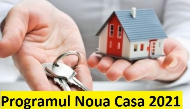 Iată câți bani sunt alocați pentru „Noua casă”