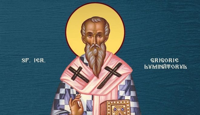Biserica îl cinsteşte, astăzi, pe Sf. Ier. Grigorie Luminătorul
