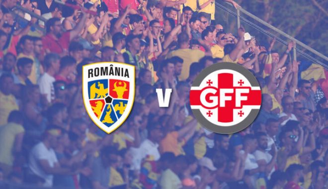 Fotbal / S-au pus în vânzare biletele pentru amicalul România - Georgia. Reguli de acces