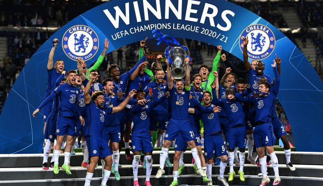 Fotbal / Chelsea Londra, câştigătoarea Ligii Campionilor