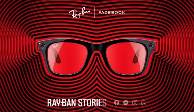 VIDEO / Facebook a prezentat ochelarii inteligenți pe care i-a realizat împreună cu Ray-Ban