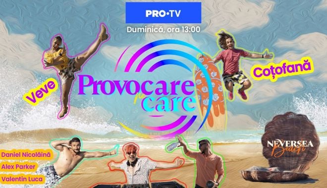 În luna august, pe PRO TV, creatorii UNTOLD și NEVERSEA lansează emisiunea Provocare pe care!